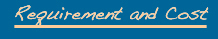 Requirement and Cost