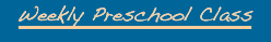 Weekly Preschool Class